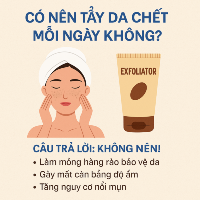 Có Nên Tẩy Da Chết Mỗi Ngày Không?