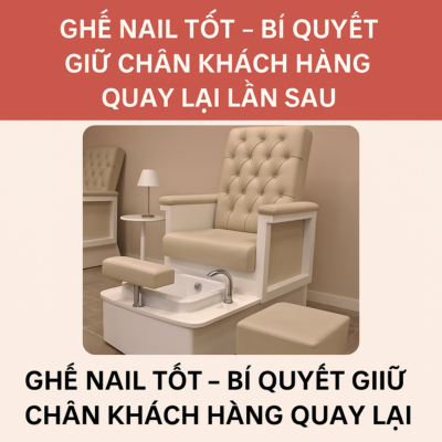 ghế nail tốt, ghế nail có bồn ngâm, ghế nail giá rẻ, ghế nail hiện đại, kinh nghiệm chọn ghế nail, thiết bị spa