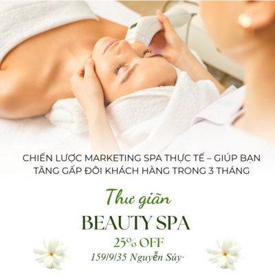 Chiến Lược Marketing Spa Thực Tế – Giúp Bạn Tăng Gấp Đôi Khách Hàng Trong 3 Tháng