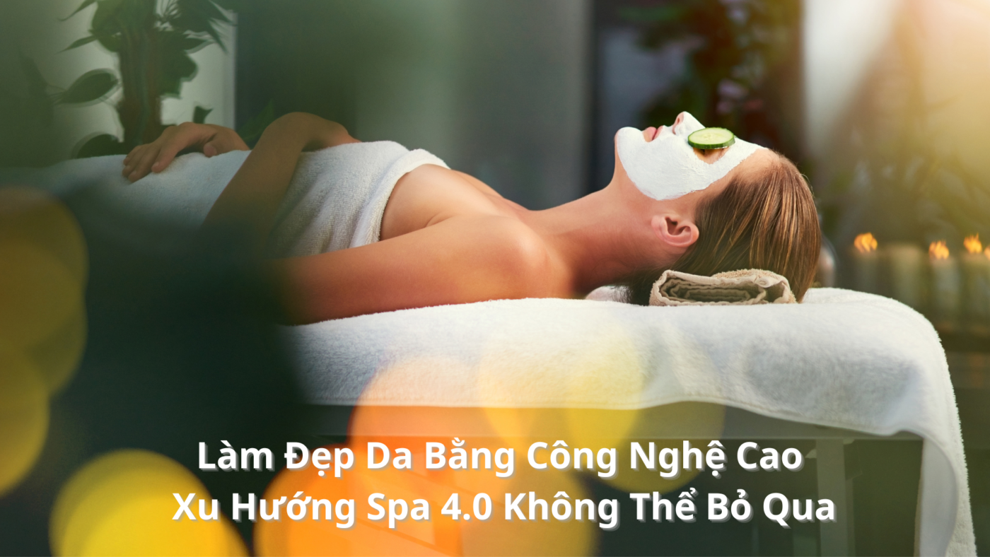Làm Đẹp Da Bằng Công Nghệ Cao